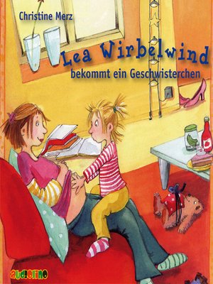 cover image of Lea Wirbelwind bekommt ein Geschwisterchen